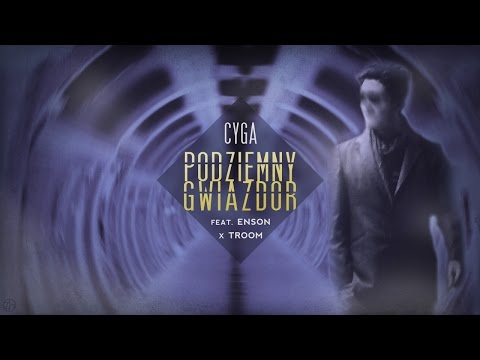 Cyga - Podziemny Gwiazdor / feat. Enson x TrooM