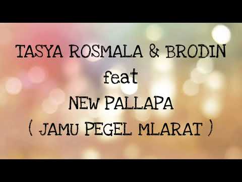 TASYA ROSMALA & BRODIN _ JAMU PEGEL MLARAT Lirik
