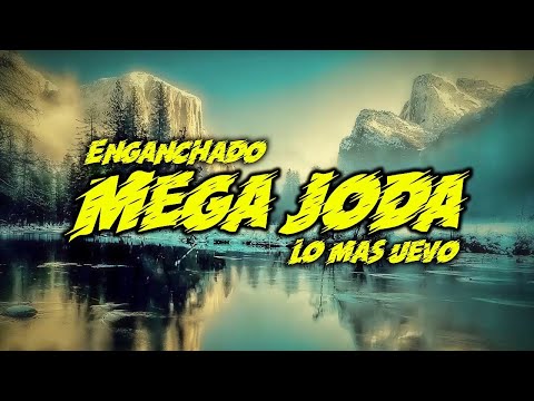 Enganchado Mega Joda | REMIX 2021