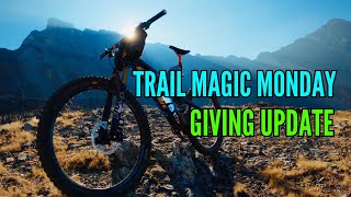 January 2022: Trail Magic Monday Giving Update - Can you believe it's been a year already?