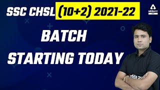 SSC CHSL (10+2) 2021-22 Batch Starting Today