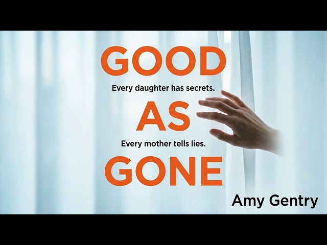 Vídeo relacionado con Good as Gone: A dark and gripping thriller with a shocking twist (English Edition)