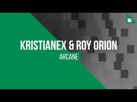 Kristianex & Roy Orion - Arcane [FREE DOWNLOAD]