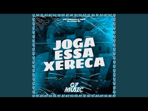Joga Essa Xereca