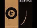 Yes Guest: 2/1/92 - Kitaro - Dream - Dream Of Chant (ft. Jon Anderson)