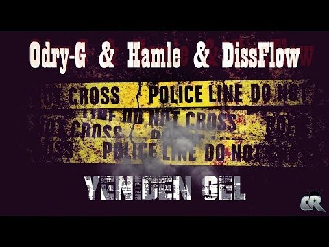 Odry-G & Hamle & DissFlow - Yeniden Gel (2014)