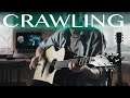 Linkin Park - Crawling (Fingerstyle Guitar Cover)