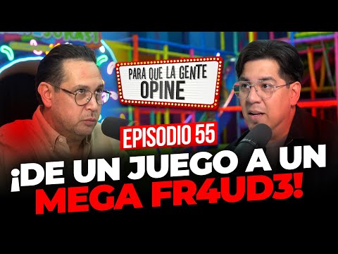 ¡DE UN JUEGO A UN MEGA FR4UD3! - Para que la Gente Opine Ep. 55