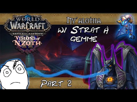[FR] Ny'alotha, la cité éveillée w/ Strat À Gemme - MAUT ! (part 2)