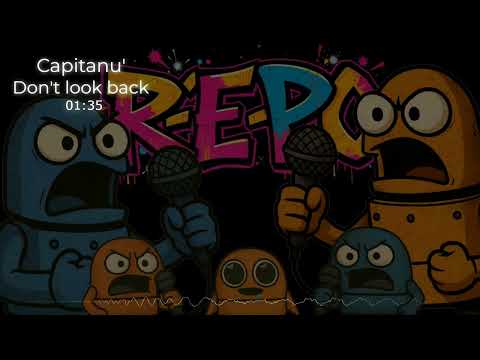 Capitanu' - Don't look back [R.E.P.O]