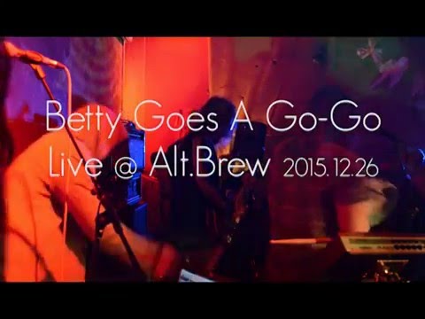 Betty Goes A Go-Go - Live@Alt.Brew