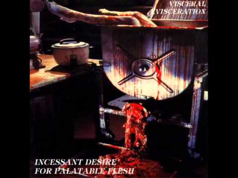 Visceral Evisceration - Tender Flesh... On The Bier