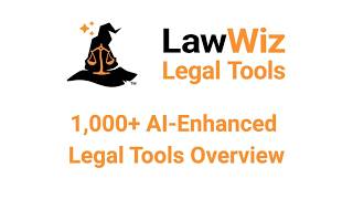 LawWiz 1,000+ AI-Enhanced Legal Tools Overview