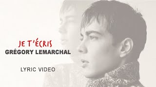 Songtext von Grégory Lemarchal - Je t'écris ... Text Musik-video-Miniaturansicht
