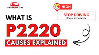 What is P2220: Engine Error Code Causes Explained