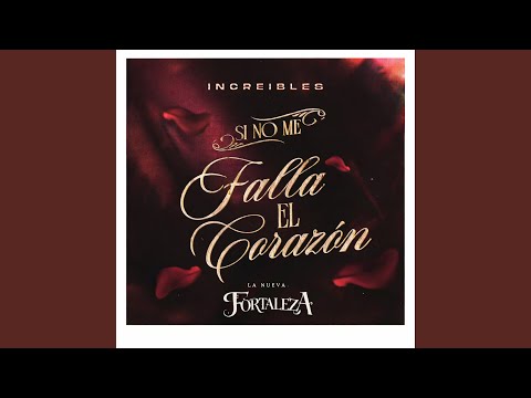 Si No Me Falla El Corazón