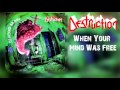 Destruction - When Your Mind Was Free - Lyrics