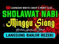 SHOLAWAT JIBRIL PENARIK REZEKI PALING DAHSYAT Sholawat Nabi Muhammad SAW SALAWAT PALING MERDU
