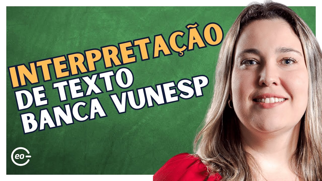 Interpretação de texto | Banca VUNESP | CONCURSOS PÚBLICOS |