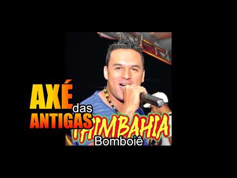 Bomboiê - Thimbahia  - Axé das Antigas - Axé Retrô - Relíquia