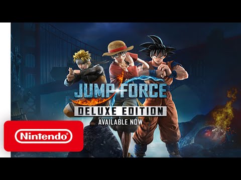 JUMP FORCE - Deluxe Edition - Launch Trailer - Nintendo Switch