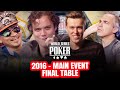 World Series of Poker Main Event 2016 - Final Table