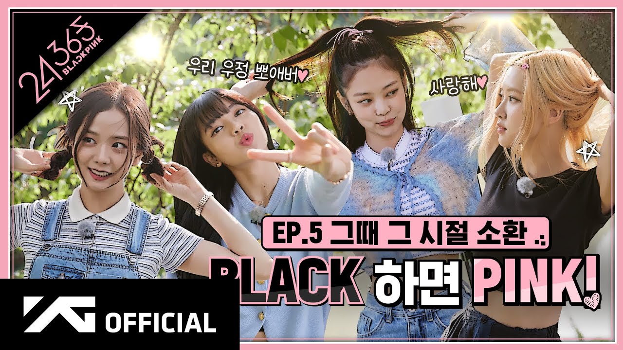 BLACKPINK - '24/365 with BLACKPINK' EP.5