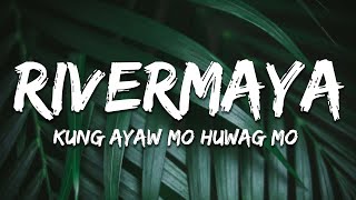Rivermaya - Kung Ayaw Mo Huwag Mo (Lyrics)