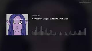 95. On Horse Temples and Hastily-Built Carts
