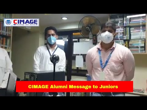 CIMAGE Alumni Message to their Juniors