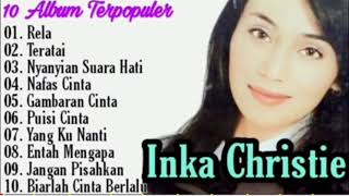 Download lagu Inka Christie Full Album Terpopuler || Musik Lawas  || Pop Nostagia mp3