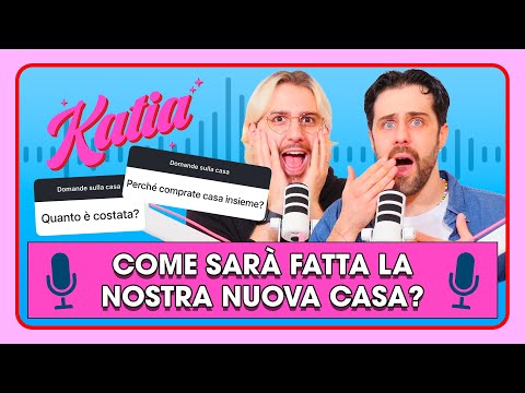 Come sarà fatta la nostra casa? Rispondiamo alle vostre domande 🔎🤩 - Katia Ep. 111