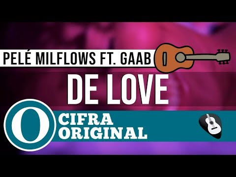 De Love (part. Gaab) - Pelé MilFlows