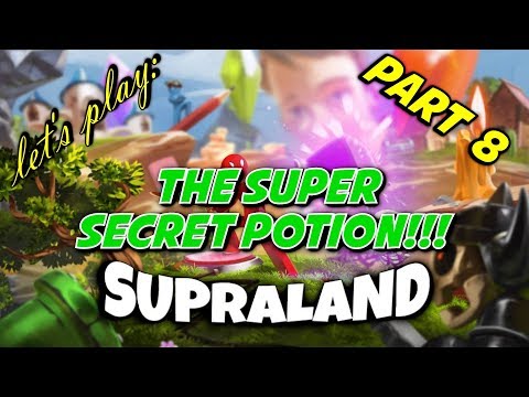 THE SUPER SECRET POTION | Let's Play SupraLand: Part 8