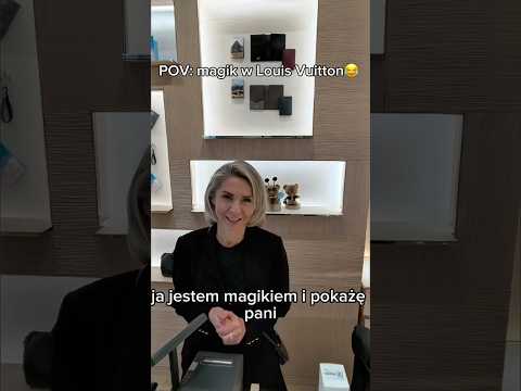 POV: płacisz magią w Louis Vuitton 🤣