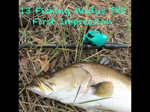 13 Fishing Modus TX2 First Impression
