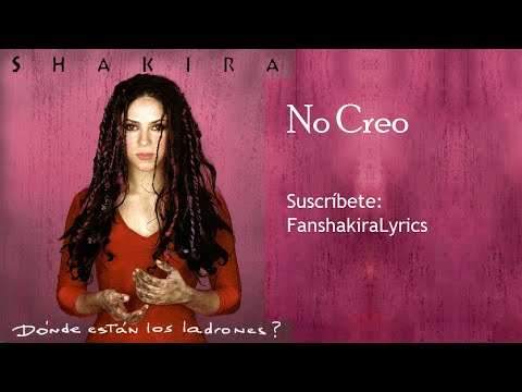 04 Shakira - No Creo [Lyrics]