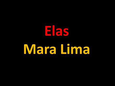 Mara Lima - Elas (cantado com legenda)