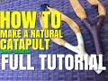 HOW TO MAKE A NATURAL CATAPULT SLINGSHOT THE EASY WAY FULL TUTOIAL