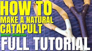 HOW TO MAKE A NATURAL CATAPULT / SLINGSHOT THE EASY WAY *FULL TUTOIAL*