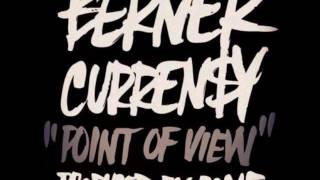 Berner Ft. Curren$y - Point Of View [NEW FEBRUARY 2012]