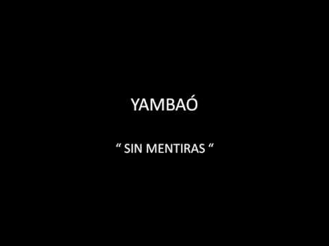 YAMBAÓ - SIN MENTIRAS