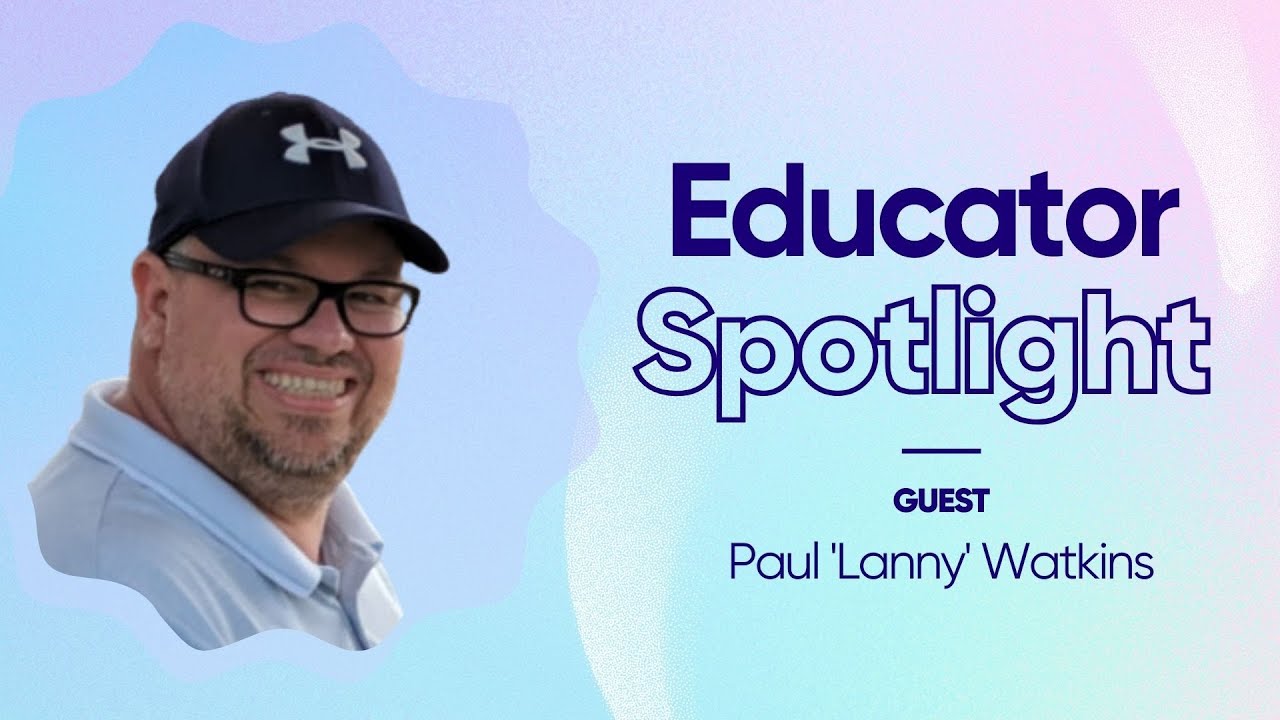 Educator Spotlight Series Lanny