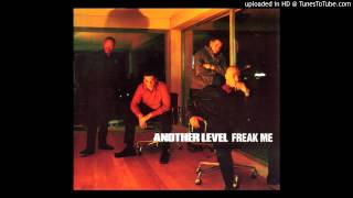 Another Level - Freak Me (Blacksmith 'Skate and Roll' Mix) (1998)