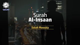 Download lagu Surah Al - Insaan : Salah Mussaly mp3 Download lagu Surah Al - Insaan : Salah Mussaly mp3