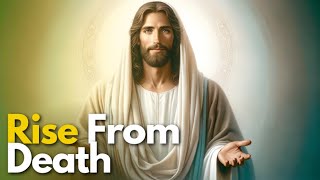 PFL-Rise From Death | Our Daily Scripture