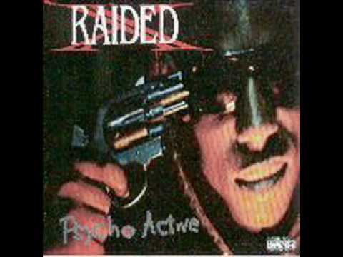 X-Raided - Crazy Than A Mutha Fucka