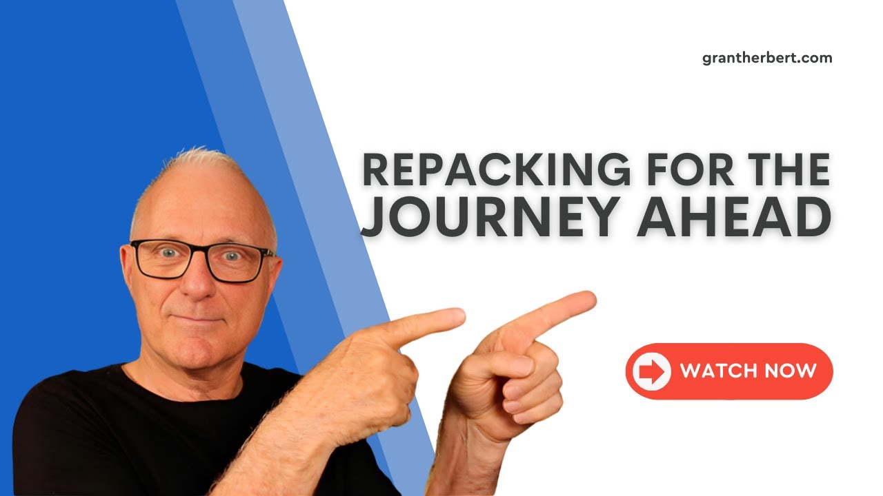 Repacking for the Journey Ahead