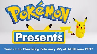 POKEMON PRESENTS Coming Feb 27! 🚨