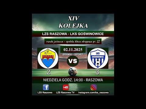 LZS Raszowa - LKS Goświnowice - 2:3 (0:2) - BRAMKI - SHORT - 02.11.2025 - KLASA OKRĘGOWA